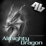 cover: Denis Underground - Almighty Dragon