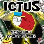 cover: Ictus - Never Judge A Break By Its Cover