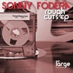 cover: Sonny Fodera - Rough Cuts EP