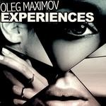 cover: Oleg Maximov - Experiences