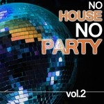 cover: Various - No House No Party Vol 2