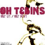 cover: Oh Tebins - Half Lit Half Bent EP