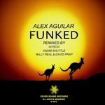 cover: Alex Aguilar - Funked EP