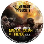 cover: Alex Tb|Mental Crush|Albert Kraner|Psychodrums|Sepromatiq - Mental Crush & Friends Vol 2