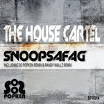 cover: The House Cartel - Snoopsafag