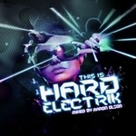 cover: Olson, Aaron|Various - This Is Hard Electrik (unmixed tracks)