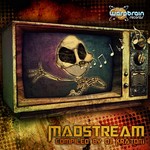 cover: Dj Kratom|Various - Madstream (compiled by DJ Kratom)