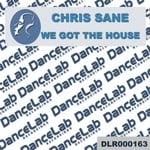 cover: Chris Sane - We Got The House