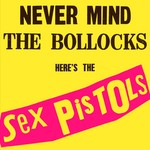 cover: Sex Pistols - Never Mind The Bollocks Here's The Sex Pistols