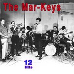 cover: The Mar Keys - 12 Hits