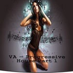 cover: Various - Progressive House Part 1