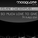 cover: Frank Cherryman - So Much Love To Give