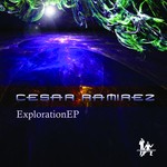 cover: Cesar Ramirez - Exploration EP