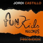 cover: Jordi Castillo - Freak Obsession