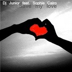 cover: Dj Junior|Sophie Cairo - Save My Love