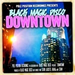 cover: Black Magic Disco - Downtown