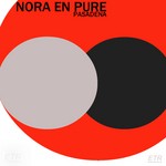 cover: Nora En Pure - Pasadena