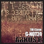 cover: Arkus P - Till I Come