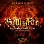 cover: Karl K|Kaos|Jae Kennedy|Genr8|Nightwalker - Soul On Fire Remixes