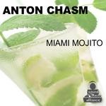 cover: Anton Chasm - Miami Mojito