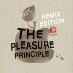 cover: Dj T - The Pleasure Principle Remix Edition