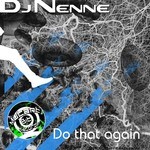 cover: Dj Nenne - Do That Again