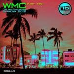 cover: Nilton Joao|Carlos G Mx|John Corba & Durs|Joy Marquez & Mc Fly|Carlos Crespo|Lou Fherdinand - WMC Sampler Part 2