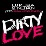 cover: Anna Montgomery|Dj Kuba|Neitan - Dirty Love