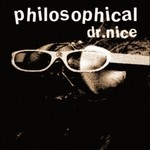 cover: Dr Nice - Philosophical