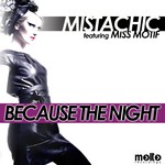 cover: Miss Motif|Mistachic - Because The Night