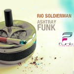 cover: Rio Soldierman - Ashtray Funk