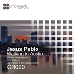 cover: Jesus Pablo - Walking In Austin