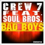 cover: Crew 7|Soul Bros - Bad Boys