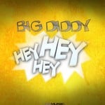 cover: Big Diddy - Hey Hey Hey