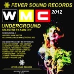 cover: Orf, Amin|Various - Miami's WMC Underground 2012 (Selected By Amin Orf)