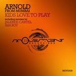 cover: Arnold From Mumbai - Kids Love To Play