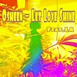 cover: Osheen|La - Let Love Shine