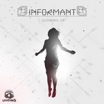 cover: Informant - Glowing Up