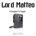 cover: Lord Matteo - Coopers Tape