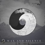 cover: Wax & Silence - Is Ok