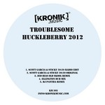 cover: Troublesome - Huckleberry 2012