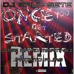 cover: Dj Raul Sete - Once You Get Started