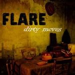 cover: Flare - Dirty Moves