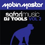 cover: Mobin Master - Mobin Master Presents Safari DJ Tools volume 2