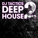 cover: Various|Dj Tactics - DJ Tactics: Deep House Vol 2