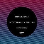 cover: Mike Kiraly - Scotch Had A Feeling