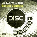 cover: Dr Kucho!|Zenbi - Ã‰chale Candela