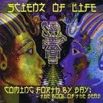 cover: Scienz Of Life - Coming Forth By Day: The Book Of The Dead