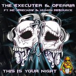 cover: Mc Wreckaw|Human Resource|The Executer|Ofearia - This Is Your Night