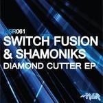 cover: Switch Fusion|Shamoniks - Diamond Cutter EP